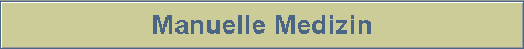 Manuelle Medizin